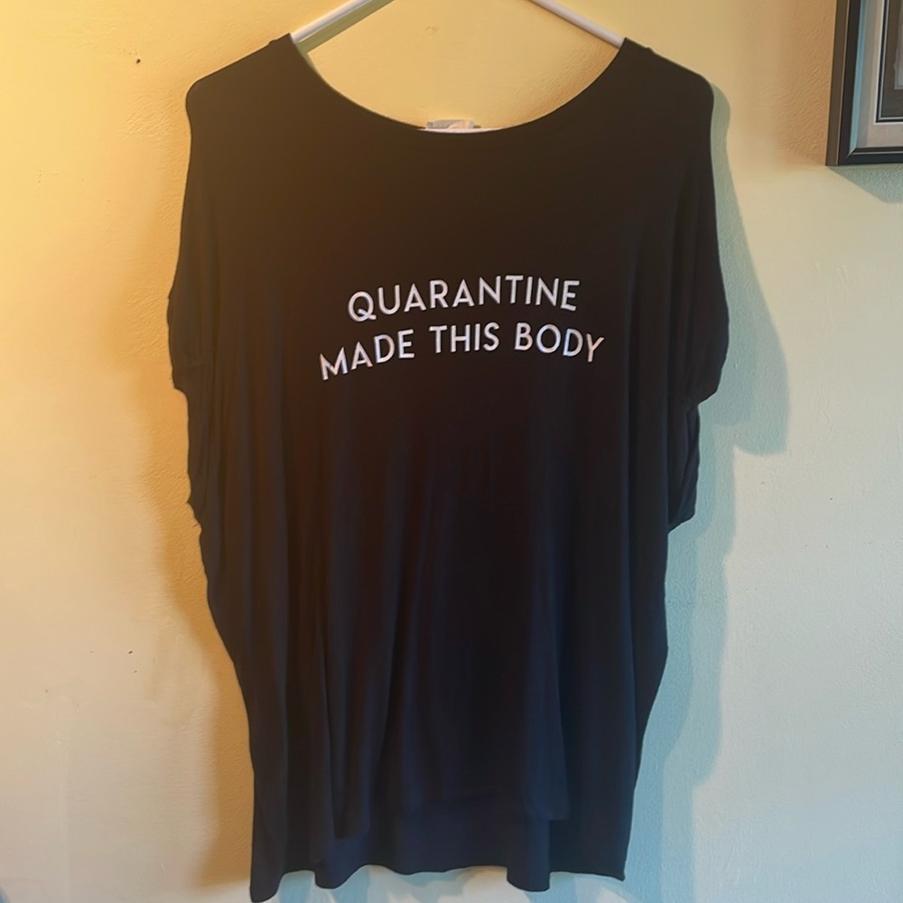 “QUARANTINE MADE THIS BODY” Tunic
